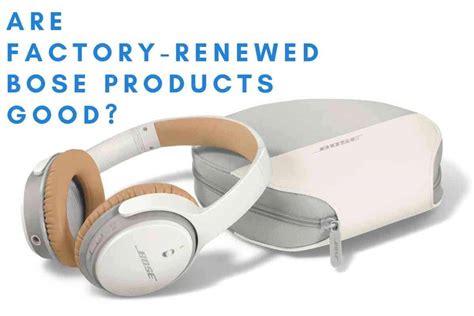how are bose factory renewed wireless earbud